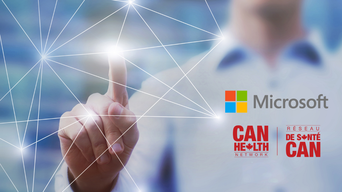 CAN Health Network collaborates with Microsoft Canada to bring